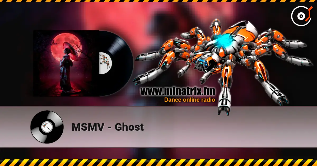 MSMV - Ghost 高品质在线收听 | Minatrix.FM