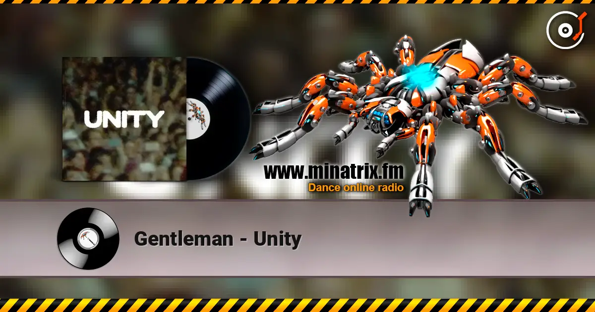 Gentleman - Unity слухати онлайн у високій якості | Minatrix.FM
