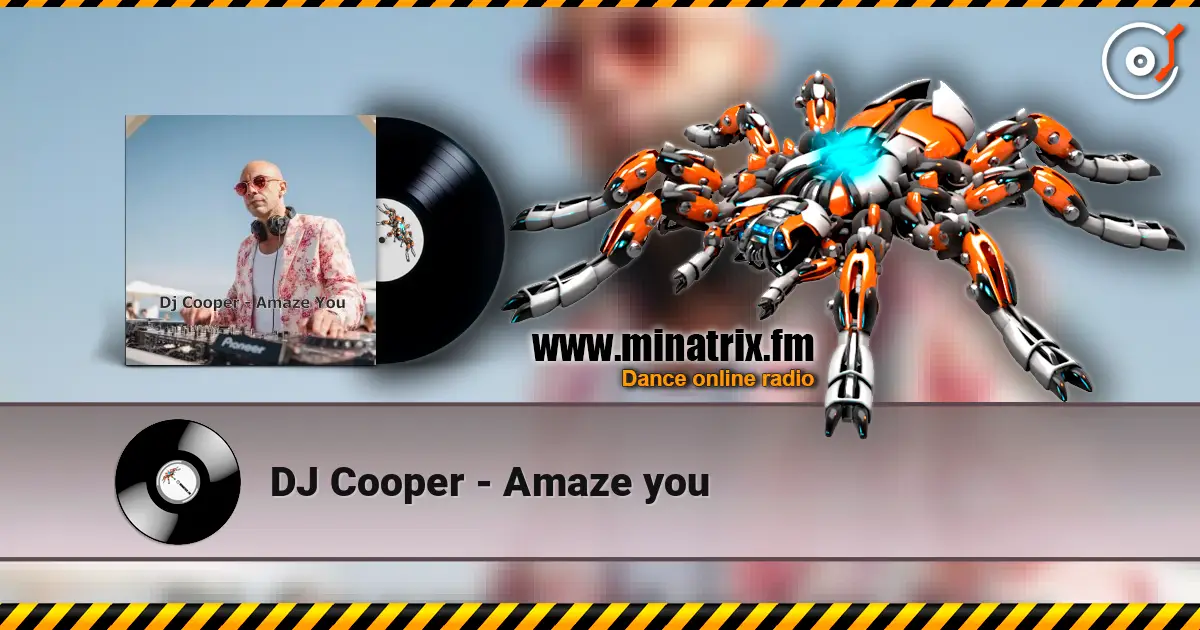 DJ Cooper - Amaze you 高品质在线收听 | Minatrix.FM
