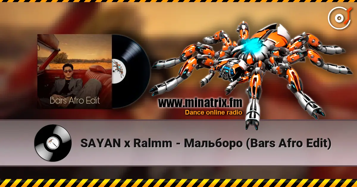 SAYAN x Ralmm - Мальборо (Bars Afro Edit) 高品质在线收听 | Minatrix.FM