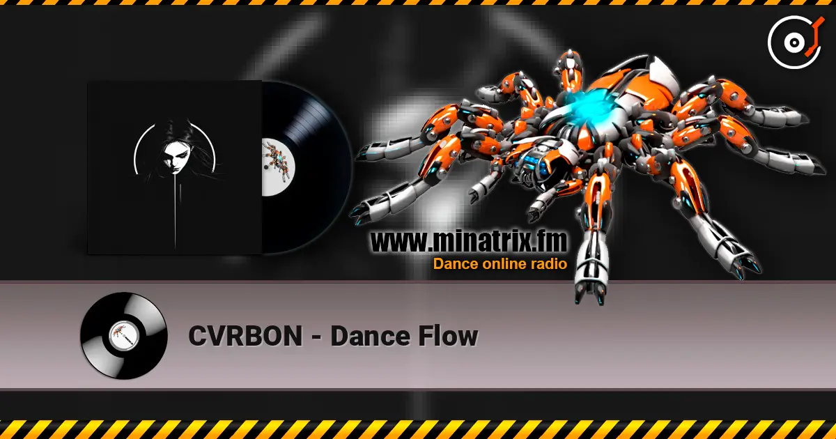 CVRBON - Dance Flow 高品质在线收听 | Minatrix.FM