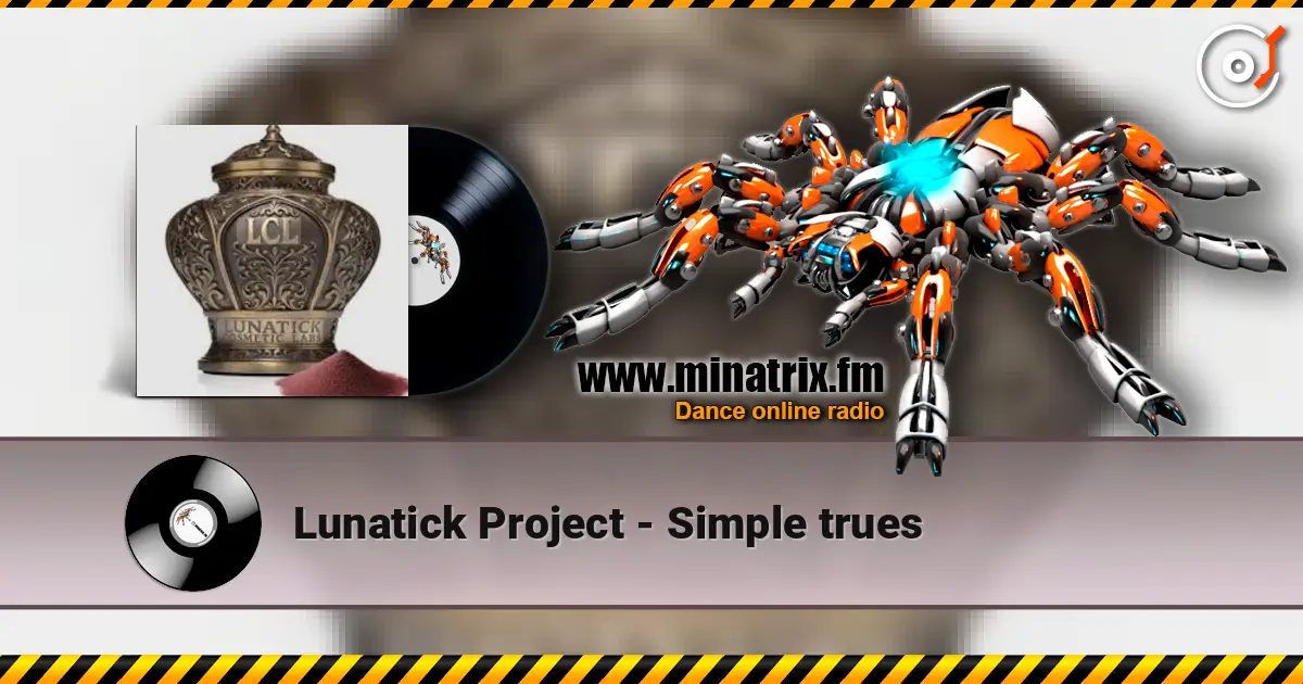 Lunatick Project - Simple trues 高品质在线收听 | Minatrix.FM