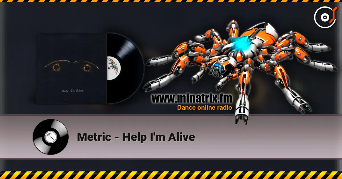 Metric - Help I'm Alive 高品质在线收听 | Minatrix.FM