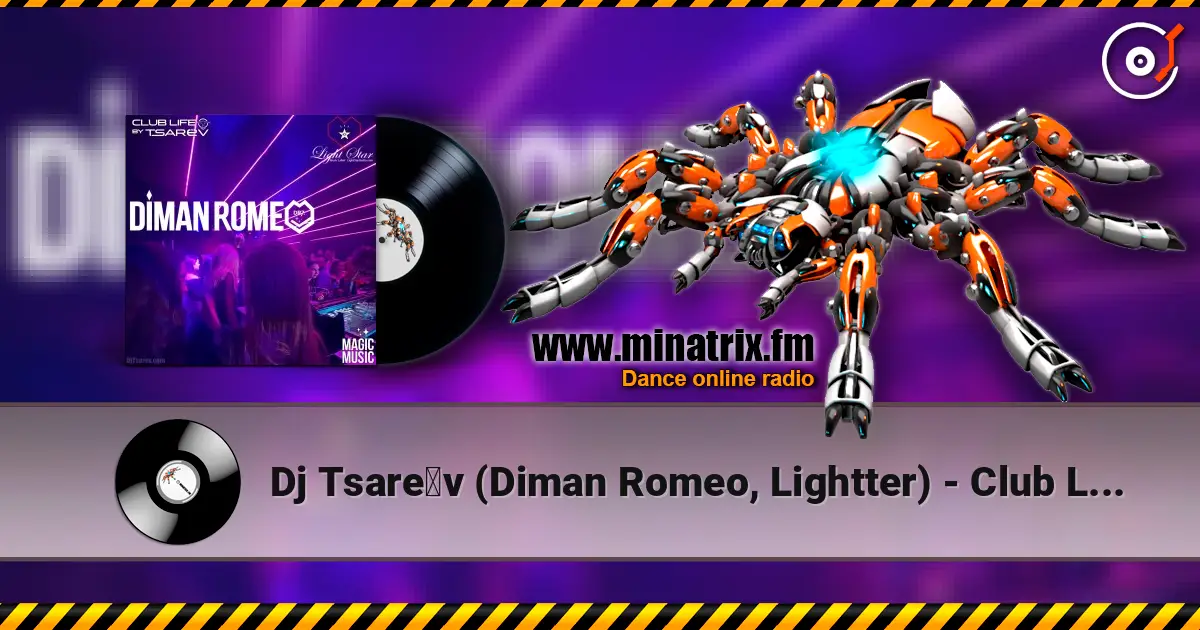 Dj Tsarёv (Diman Romeo, Lightter) - Club Life 1729 #2026 高品质在线收听 | Minatrix.FM