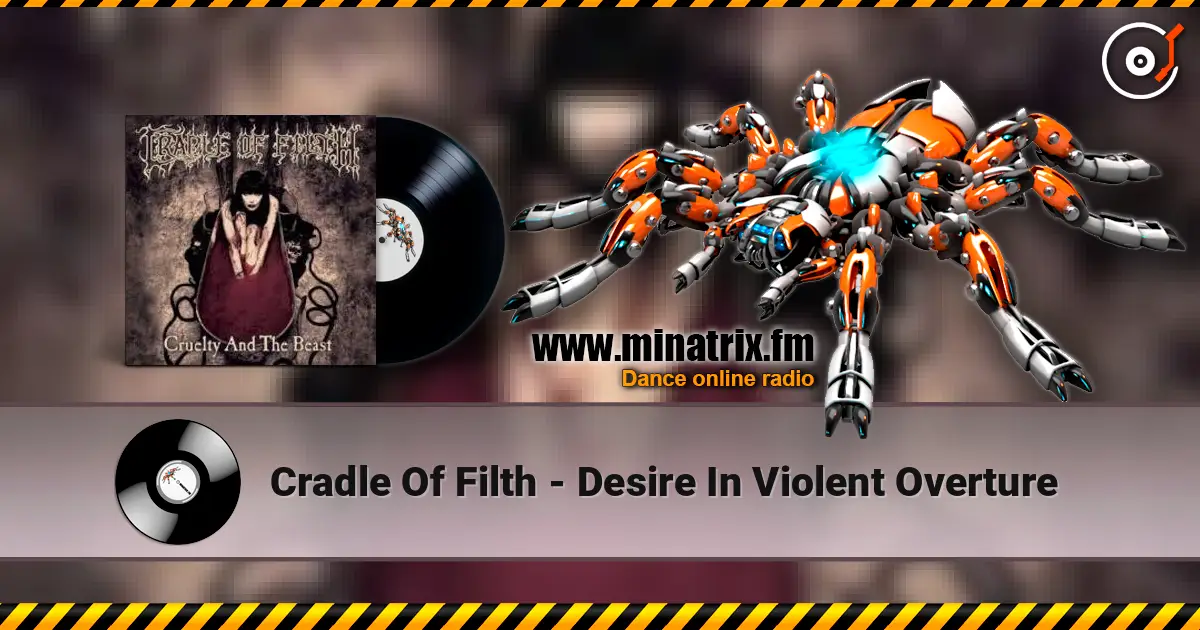 Cradle Of Filth - Desire In Violent Overture 高品质在线收听 | Minatrix.FM