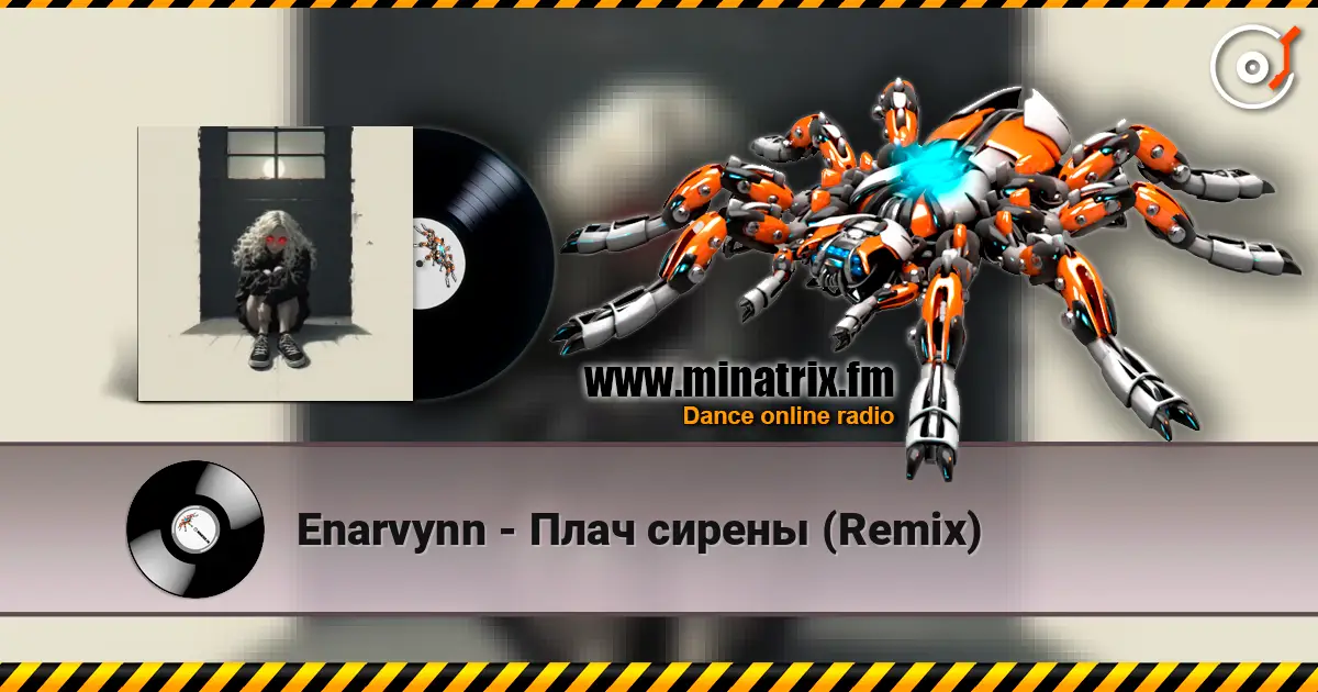Enarvynn - Плач сирены (Remix) 高品质在线收听 | Minatrix.FM