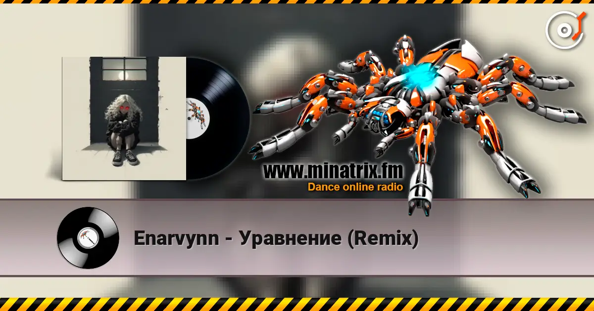Enarvynn - Уравнение (Remix) 高品质在线收听 | Minatrix.FM