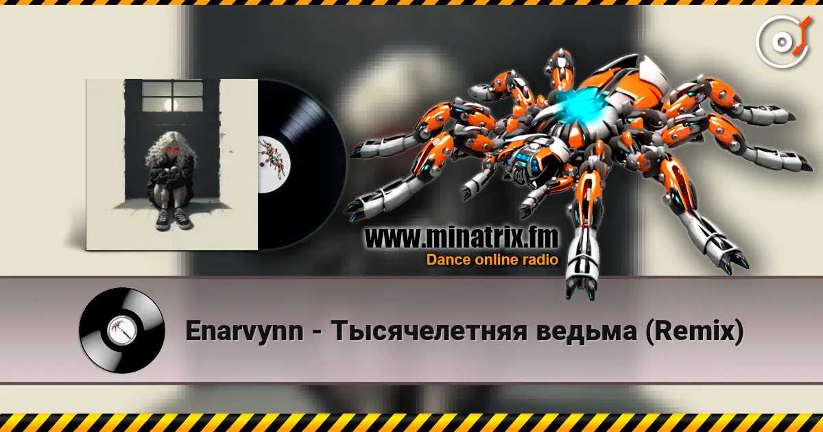 Enarvynn - Тысячелетняя ведьма (Remix) 高品质在线收听 | Minatrix.FM