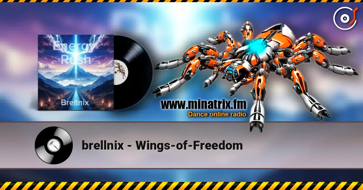 brellnix - Wings-of-Freedom 高品质在线收听 | Minatrix.FM