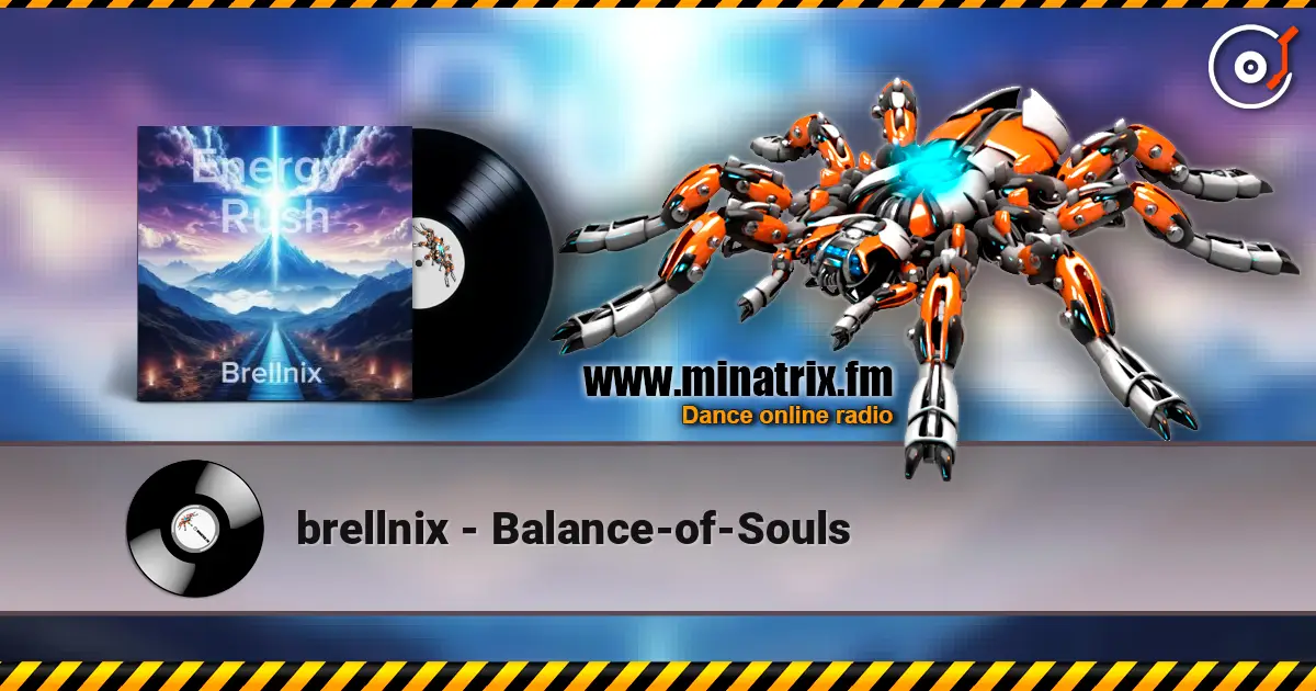brellnix - Balance-of-Souls 高品质在线收听 | Minatrix.FM