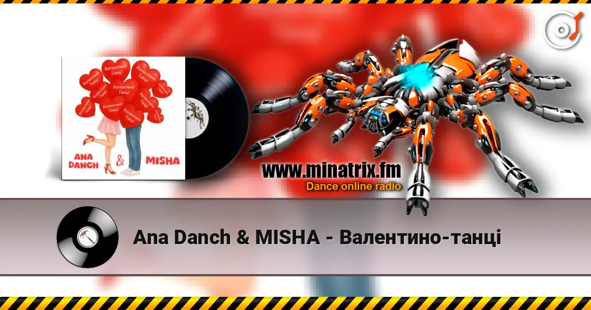 Ana Danch & MISHA - Валентино-танці 高品质在线收听 | Minatrix.FM