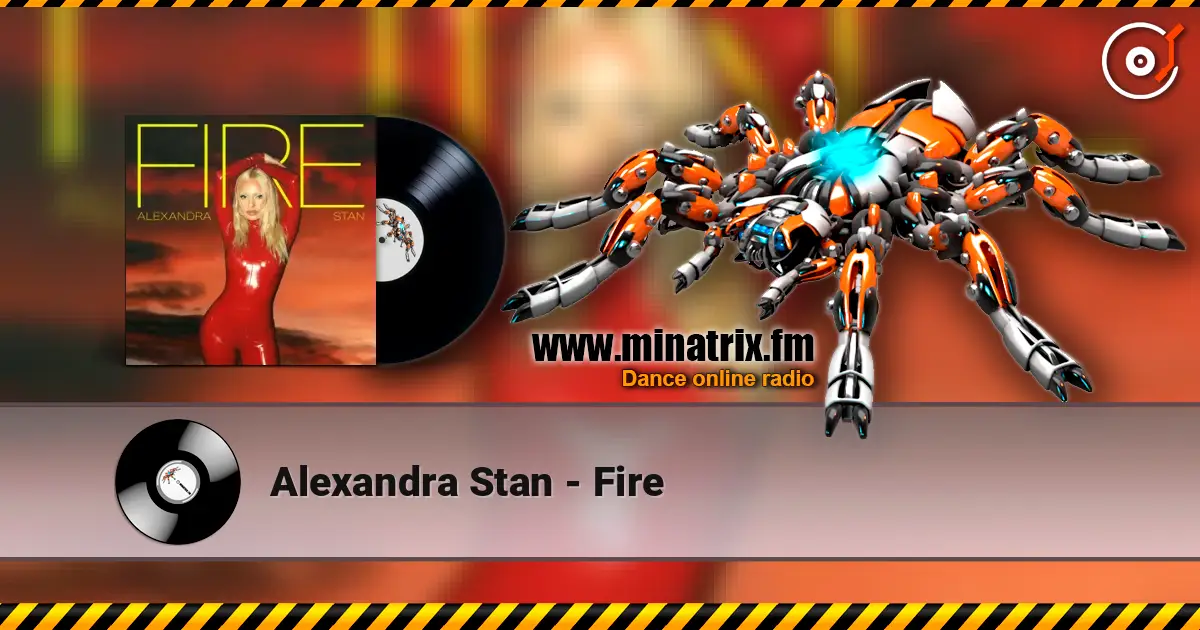Alexandra Stan - Fire 高品质在线收听 | Minatrix.FM