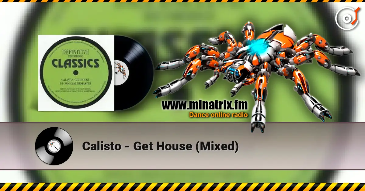 Calisto - Get House (Mixed) 高品质在线收听 | Minatrix.FM