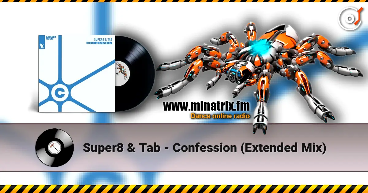 Super8 & Tab - Confession (Extended Mix) 高品质在线收听 | Minatrix.FM