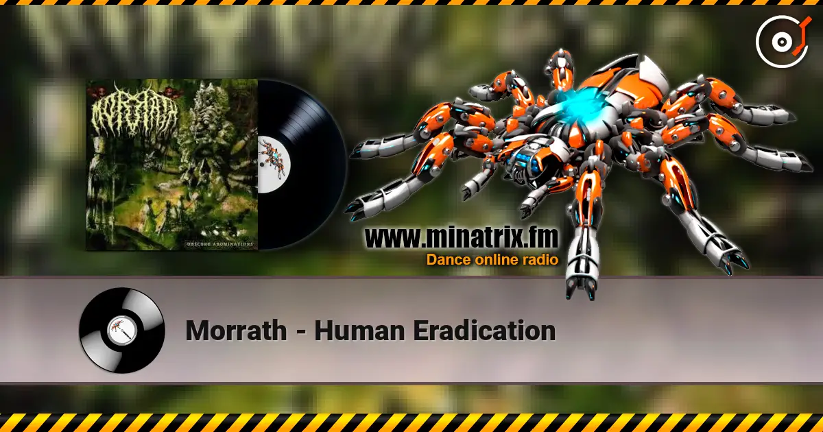 Morrath - Human Eradication 高品质在线收听 | Minatrix.FM