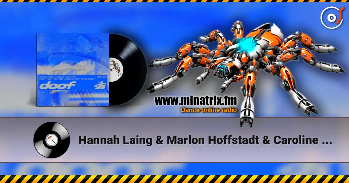 Hannah Laing & Marlon Hoffstadt & Caroline Roxy - Stomp Your Feet (1991 Remix) 高品质在线收听 | Minatrix.FM