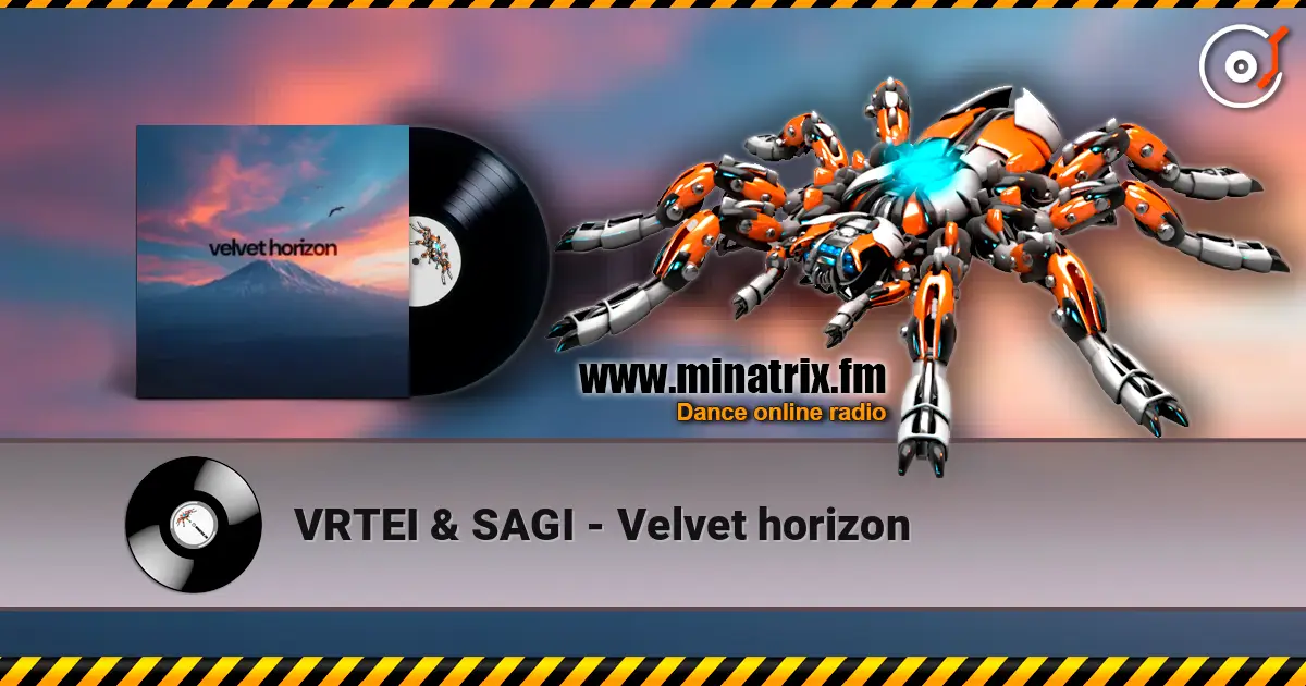 VRTEI & SAGI - Velvet horizon 高品质在线收听 | Minatrix.FM