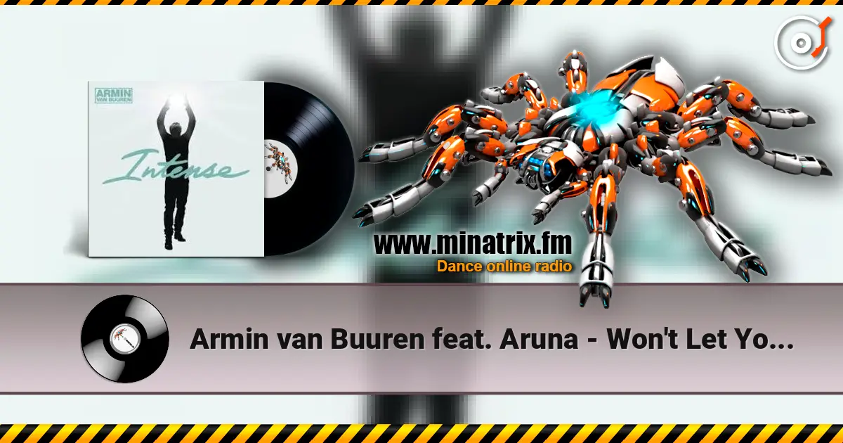 Armin van Buuren feat. Aruna - Won't Let You Go (Radio Edit) 高品质在线收听 | Minatrix.FM