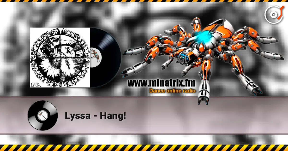 Lyssa - Hang! 高品质在线收听 | Minatrix.FM