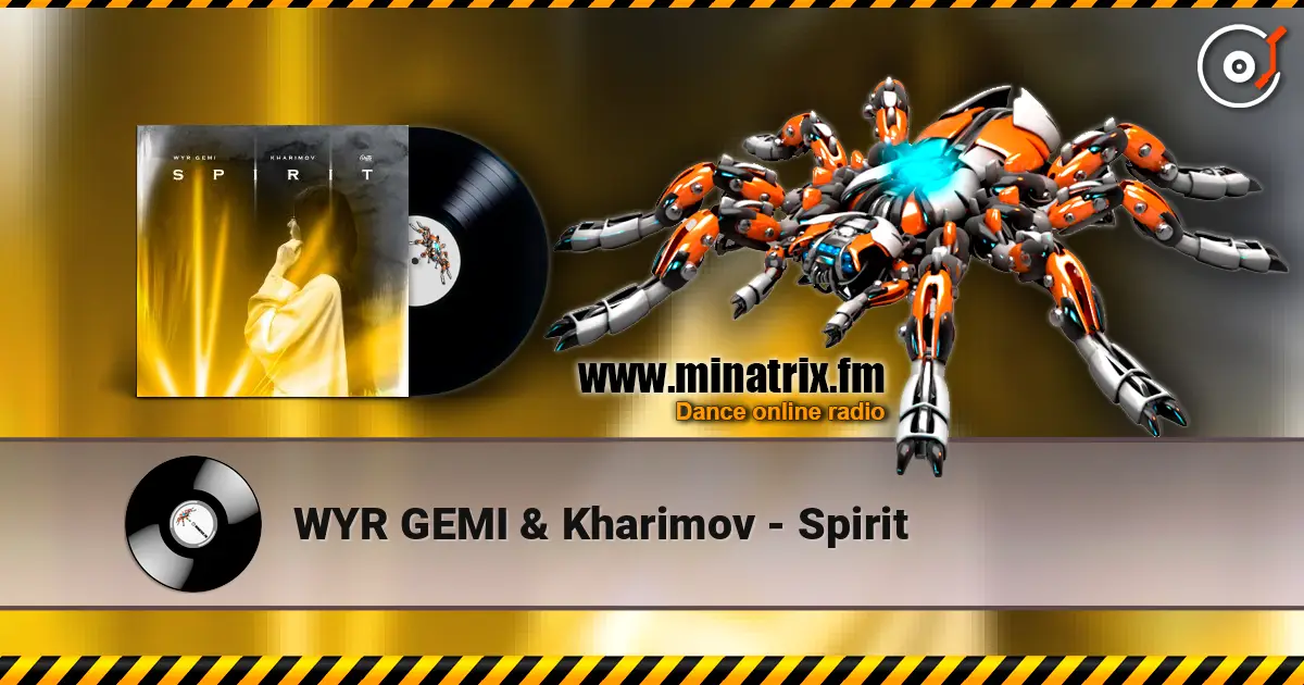 WYR GEMI & Kharimov - Spirit 高品质在线收听 | Minatrix.FM