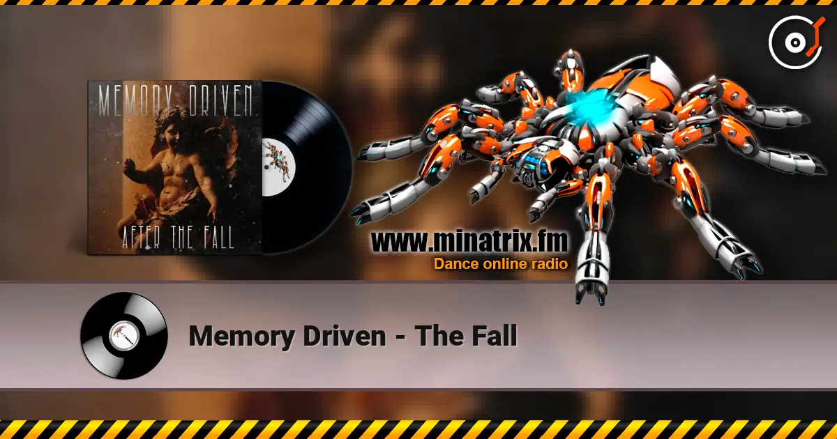 Memory Driven - The Fall 高品质在线收听 | Minatrix.FM