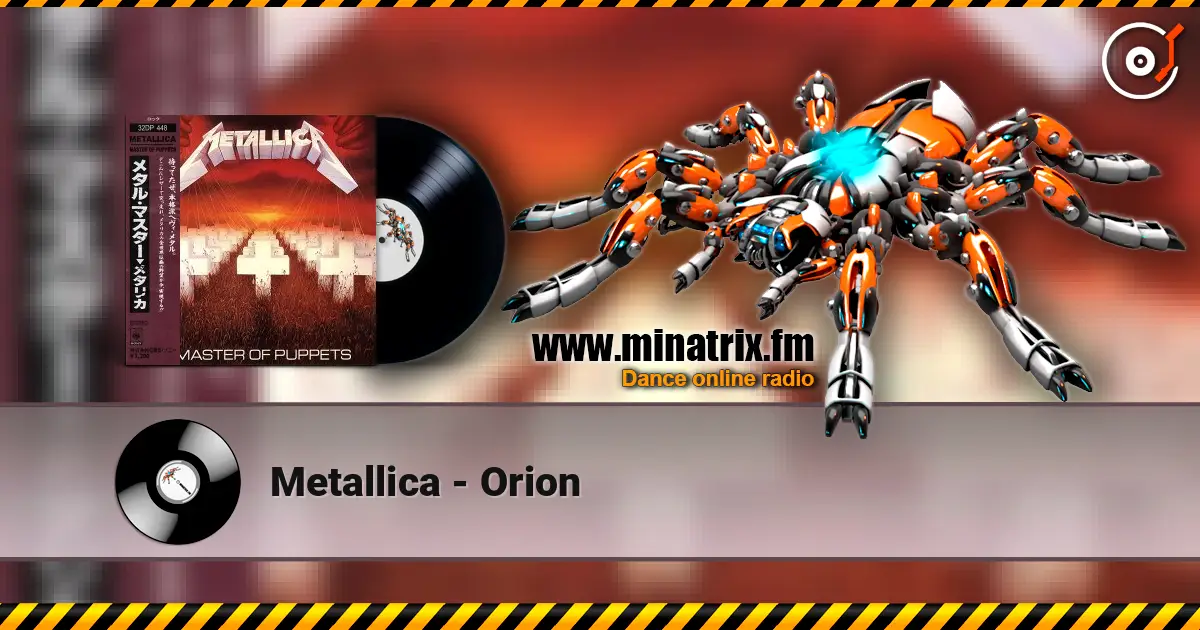 Metallica - Orion 高品质在线收听 | Minatrix.FM
