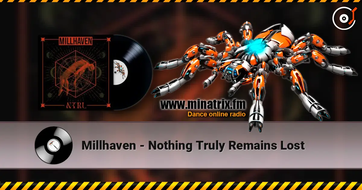 Millhaven - Nothing Truly Remains Lost 高品质在线收听 | Minatrix.FM