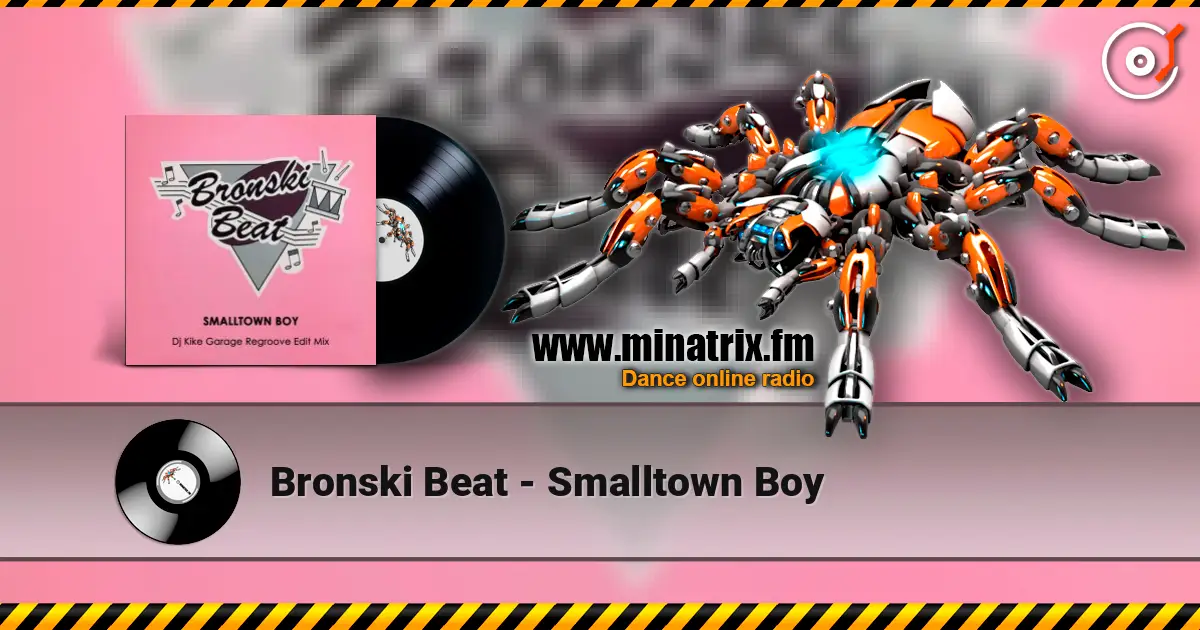 Bronski Beat - Smalltown Boy 高品质在线收听 | Minatrix.FM