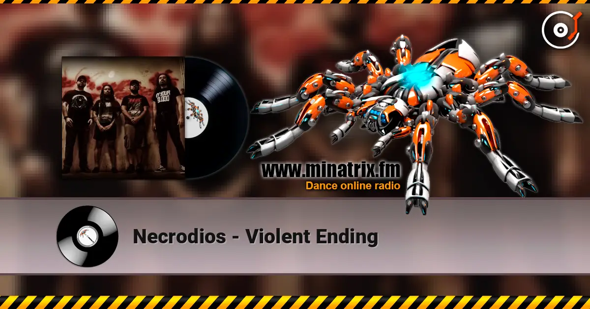 Necrodios - Violent Ending 高品质在线收听 | Minatrix.FM