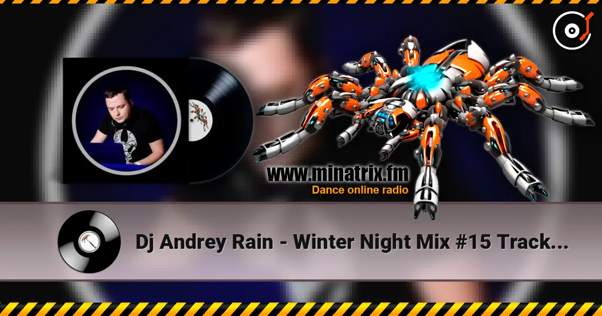 Dj Andrey Rain - Winter Night Mix #15 Track 04 高品质在线收听 | Minatrix.FM