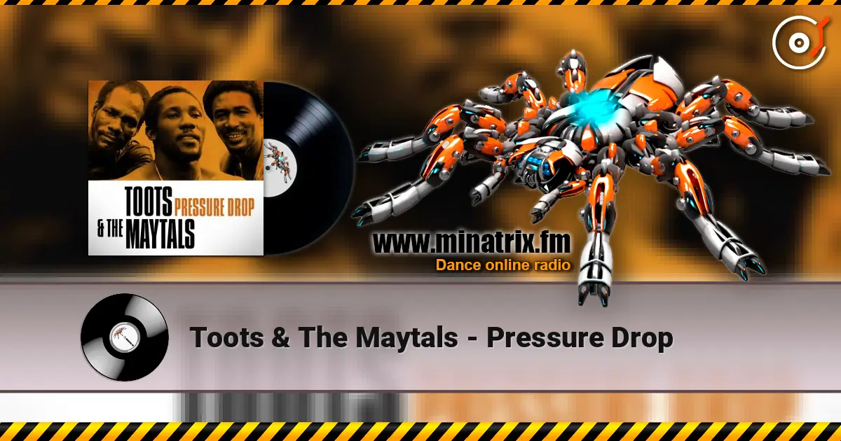 Toots & The Maytals - Pressure Drop 高品质在线收听 | Minatrix.FM