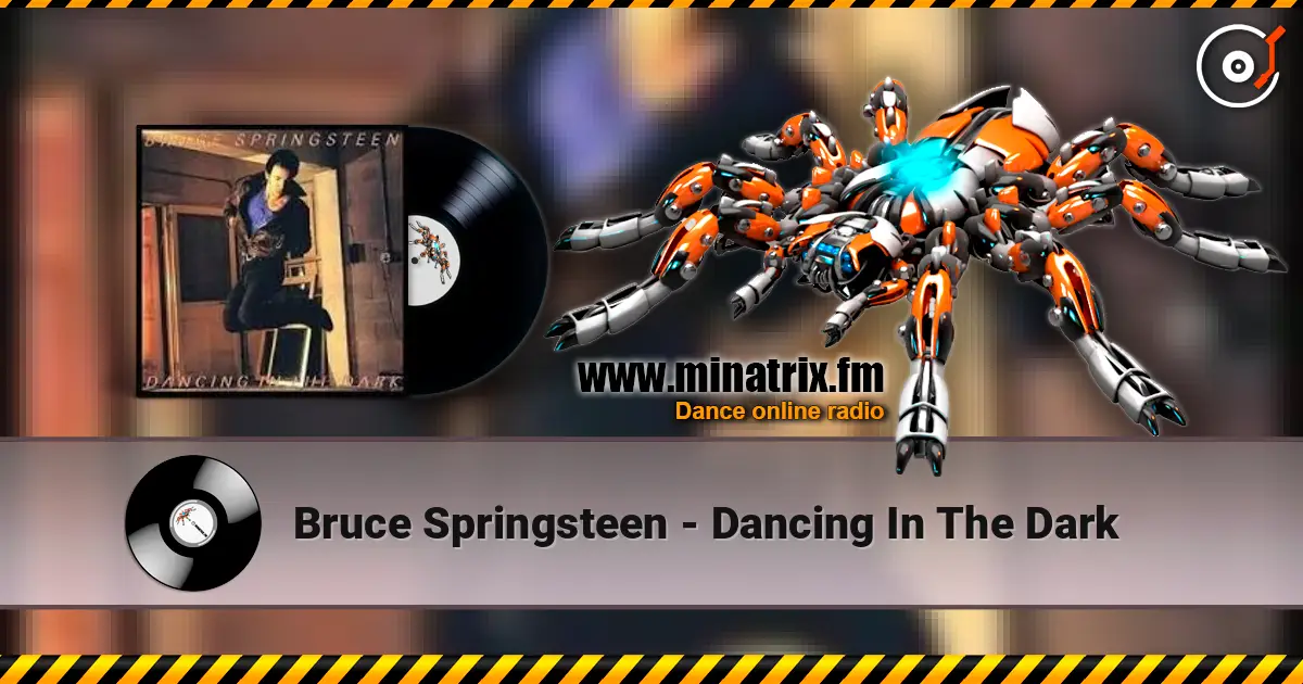 Bruce Springsteen - Dancing In The Dark 高品质在线收听 | Minatrix.FM