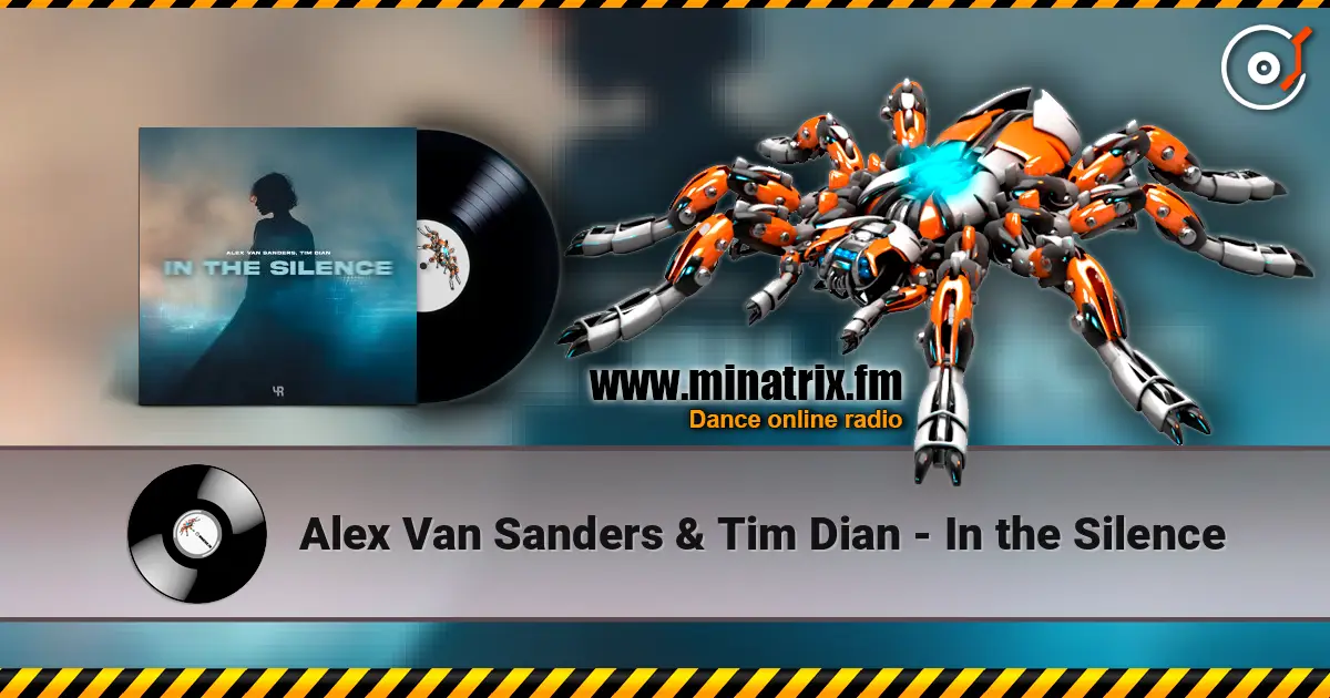 Alex Van Sanders & Tim Dian - In the Silence 高品质在线收听 | Minatrix.FM