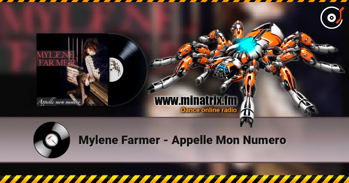 Mylene Farmer - Appelle Mon Numero 高品质在线收听 | Minatrix.FM