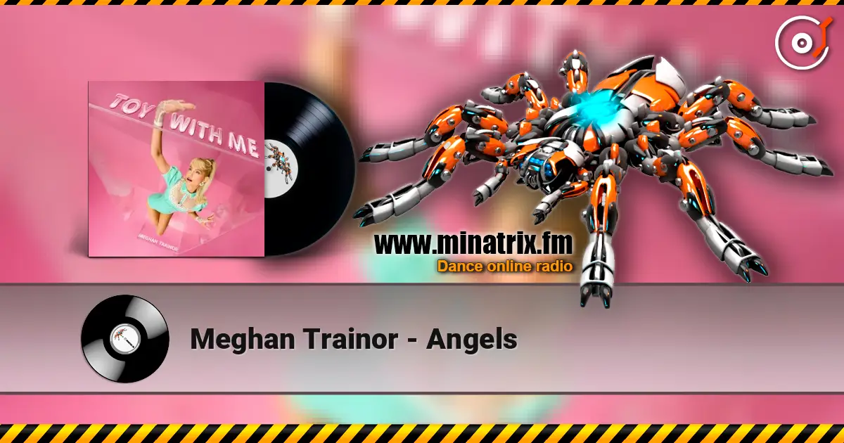Meghan Trainor - Angels 高品质在线收听 | Minatrix.FM