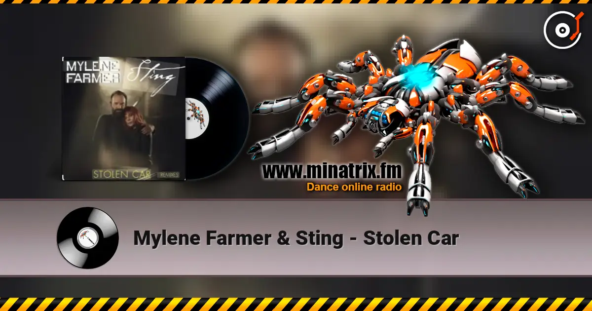 Mylene Farmer & Sting - Stolen Car 高品质在线收听 | Minatrix.FM