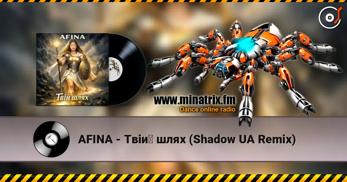 AFINA - Твій шлях (Shadow UA Remix) 高品质在线收听 | Minatrix.FM
