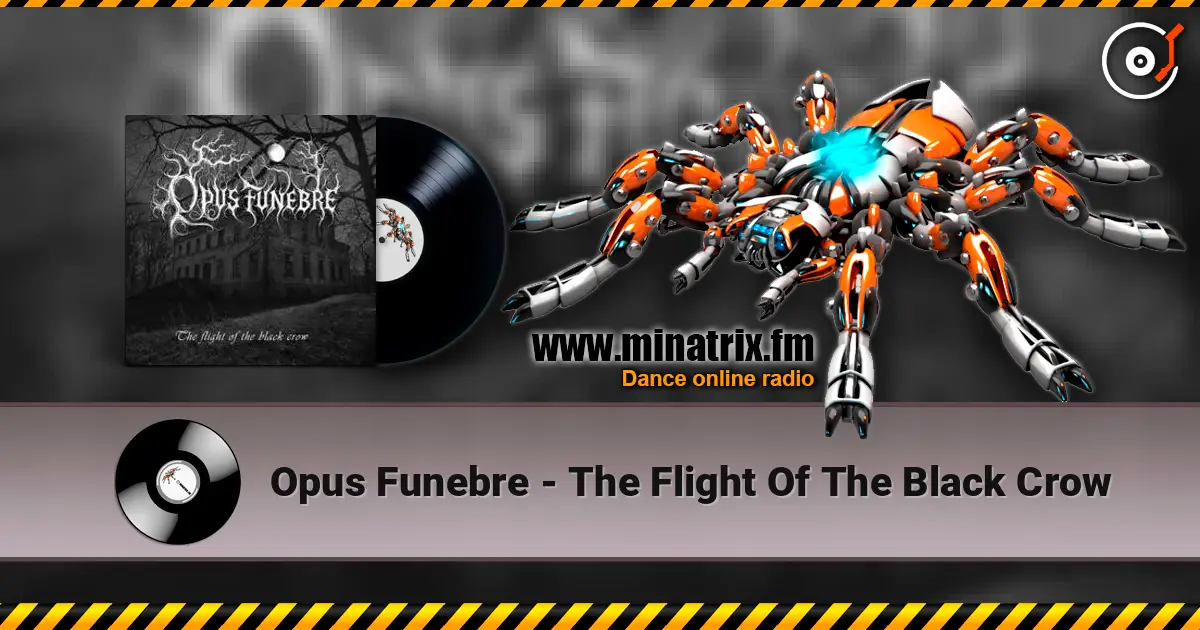 Opus Funebre - The Flight Of The Black Crow 高品质在线收听 | Minatrix.FM