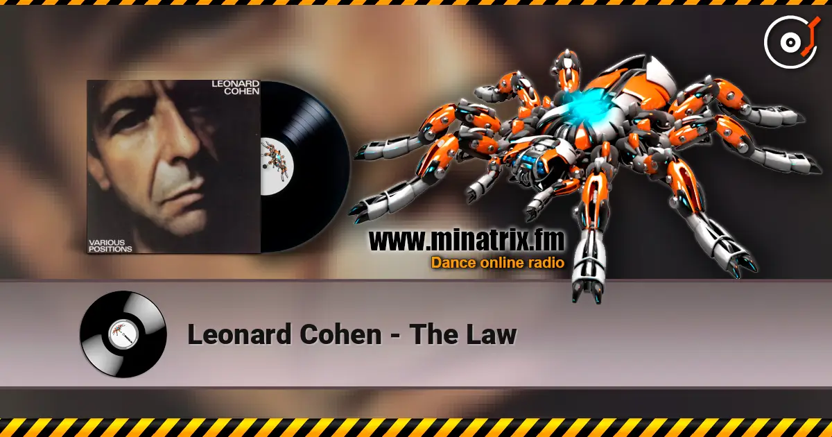 Leonard Cohen - The Law listen online in high quality | Minatrix.FM