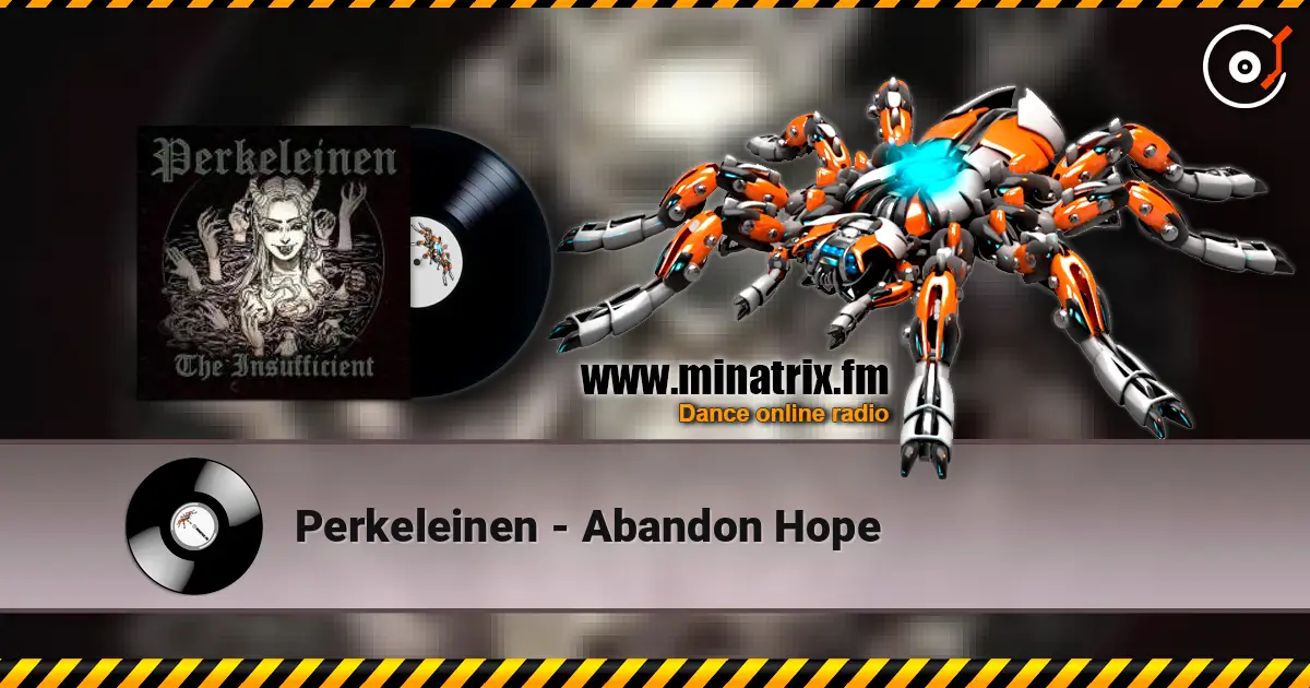 Perkeleinen - Abandon Hope 高品质在线收听 | Minatrix.FM