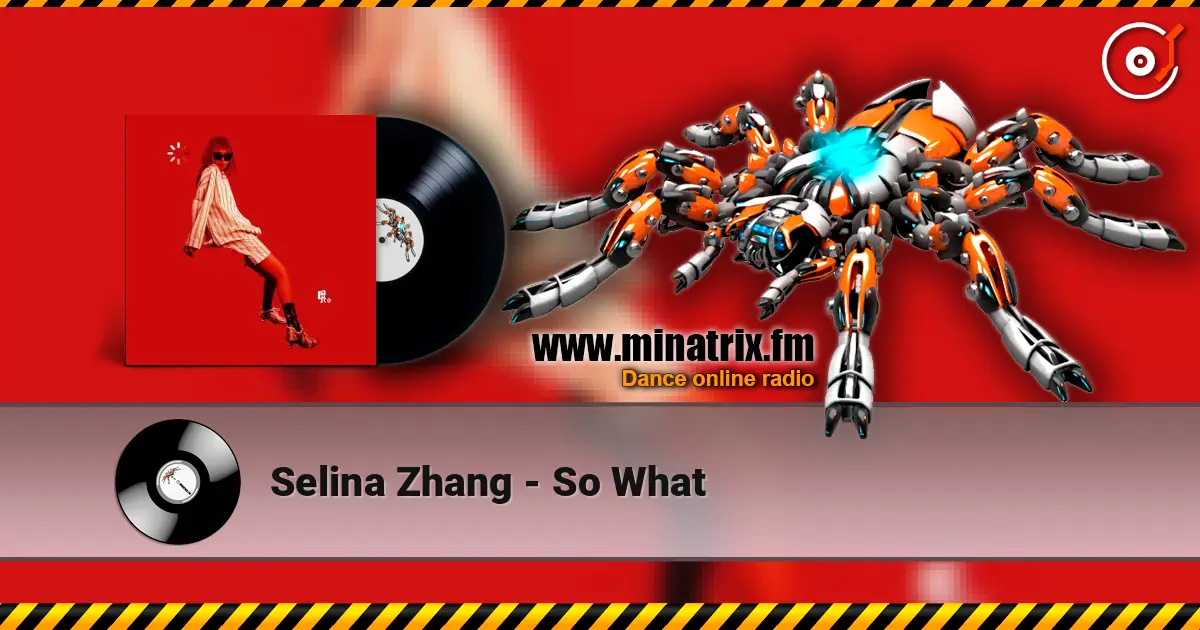 Selina Zhang - So What 高品质在线收听 | Minatrix.FM