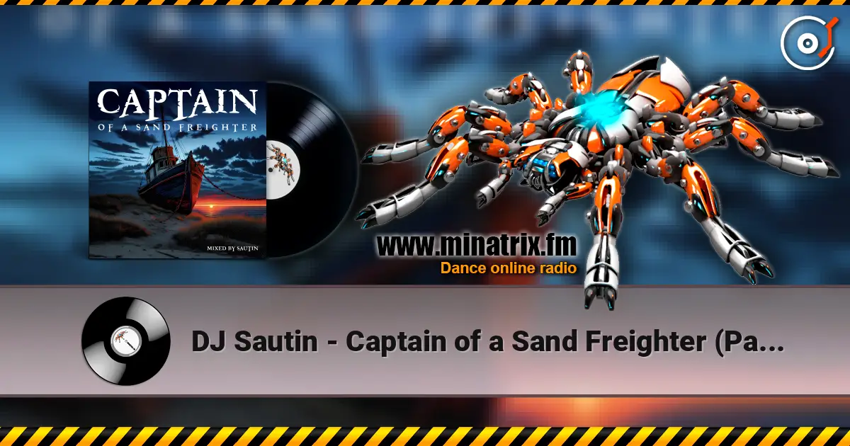 DJ Sautin - Captain of a Sand Freighter (Part 10) 高品质在线收听 | Minatrix.FM