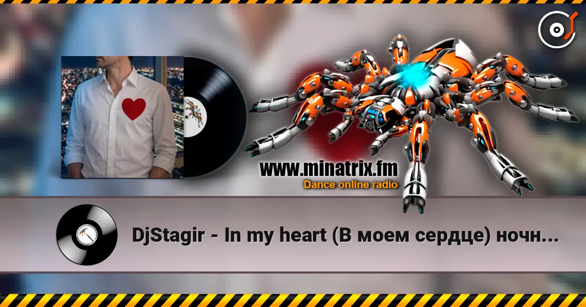 DjStagir - In my heart (В моем сердце) ночной европоп-хаус 高品质在线收听 | Minatrix.FM