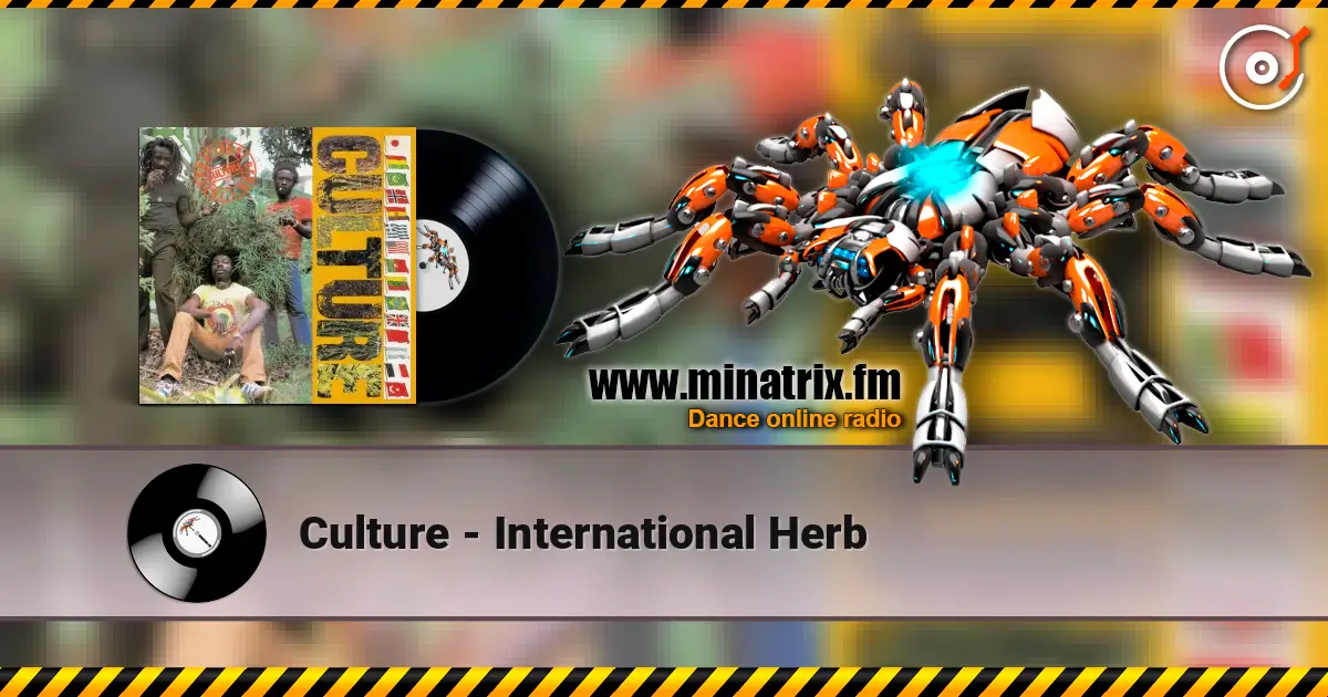 Culture - International Herb 高品质在线收听 | Minatrix.FM
