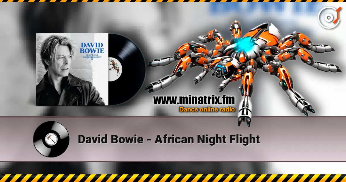 David Bowie - African Night Flight 高品质在线收听 | Minatrix.FM