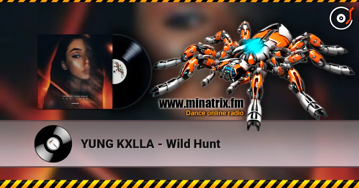 YUNG KXLLA - Wild Hunt 高品质在线收听 | Minatrix.FM