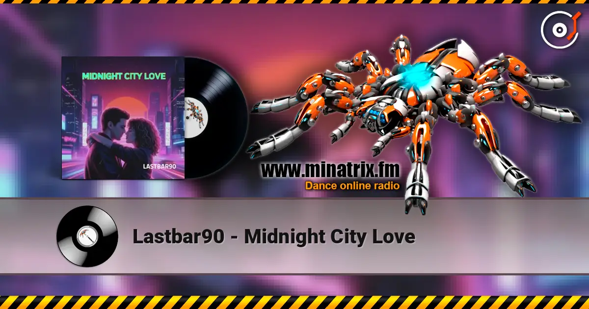 Lastbar90 - Midnight City Love 高品质在线收听 | Minatrix.FM