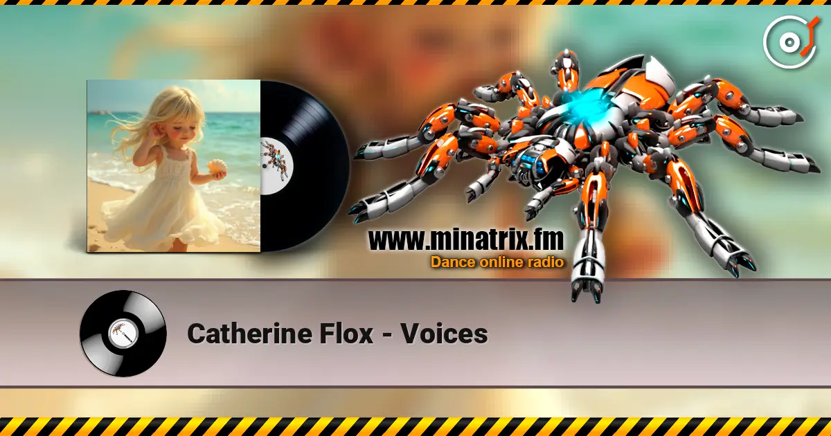 Catherine Flox - Voices 高品质在线收听 | Minatrix.FM
