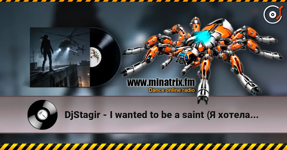 DjStagir - I wanted to be a saint (Я хотела быть святой) / Cyberpunk Drum’n’Bass Industrial 高品质在线收听 | Minatrix.FM