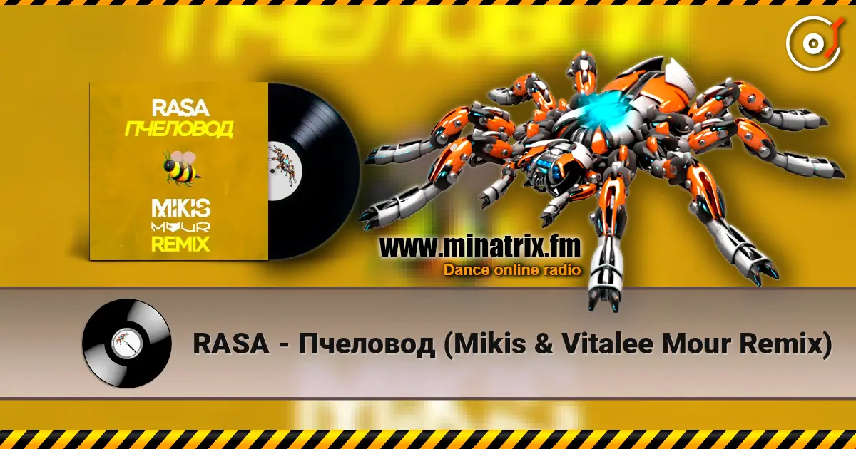 RASA - Пчеловод (Mikis & Vitalee Mour Remix) 高品质在线收听 | Minatrix.FM